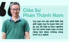Phan Thành Nam: Nhà Toán học yêu vật lý và giỏi văn